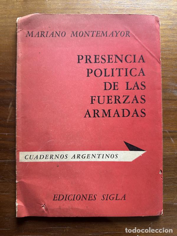Second hand books: Presencia politica de las fuerzas armadas - Montemayor Mariano