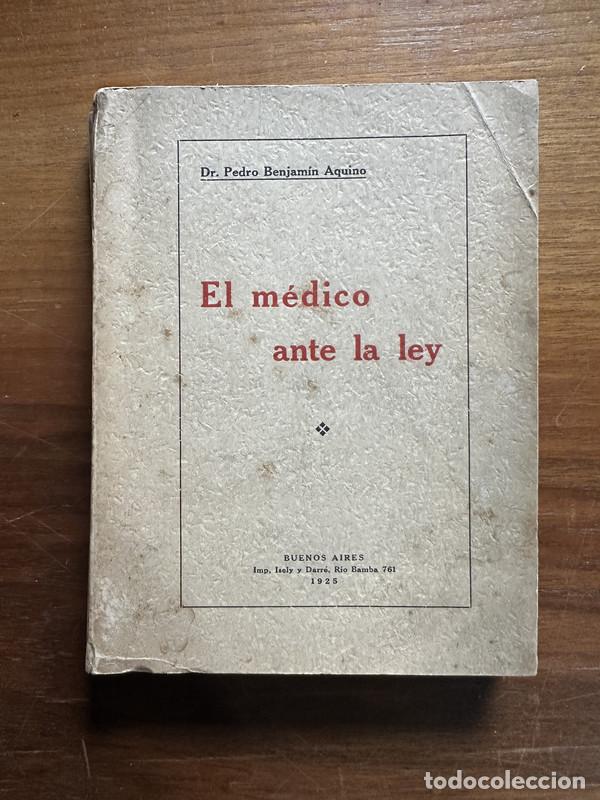 Second hand books: El medico ante la ley - Aquino Pedro Benjamin