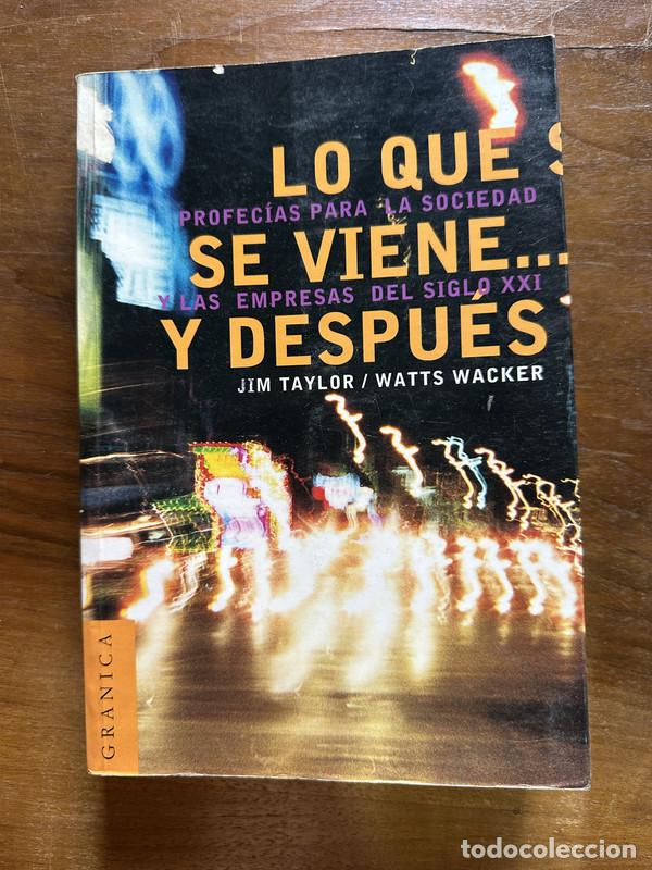 Second hand books: Lo que se viene y despues - Taylor Jim / Wacker Watts