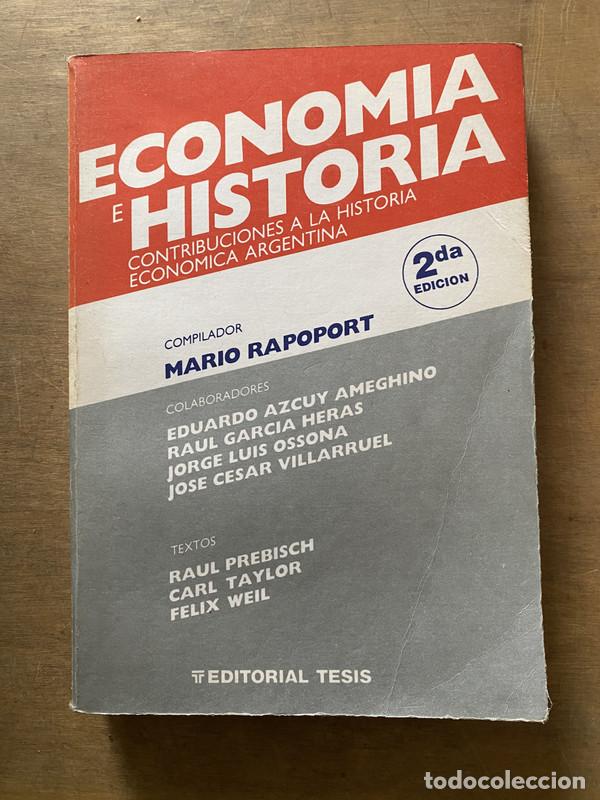Second hand books: Economia e Historia - Rapoport Mario (compilador)