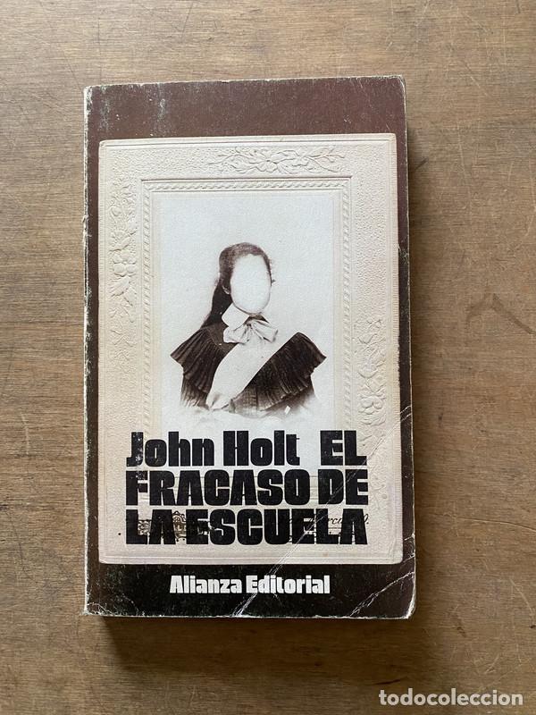 Second hand books: El fracaso de la escuela - Holt John