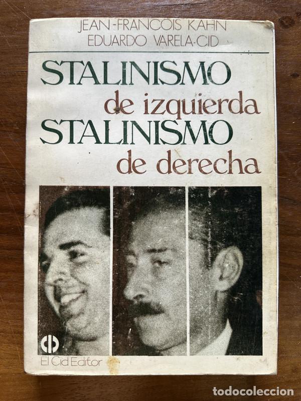 Gebrauchte B&uuml;cher: Stalinismo de izquierda Stalinismo de derecha - Kahn Jean-Fran�ois y Varela-Cid Eduardo