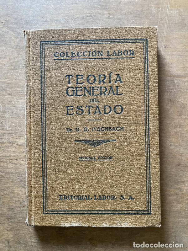 Libri di seconda mano: Teoria General del Estado - Fischbach O. G.