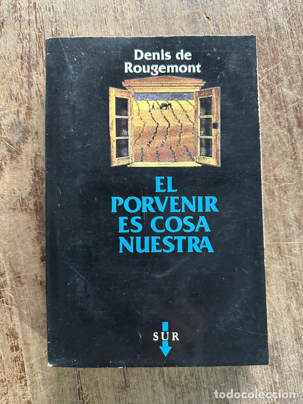 Gebrauchte B&uuml;cher: El porvenir es cosa nuestra - de Rougemont Denis
