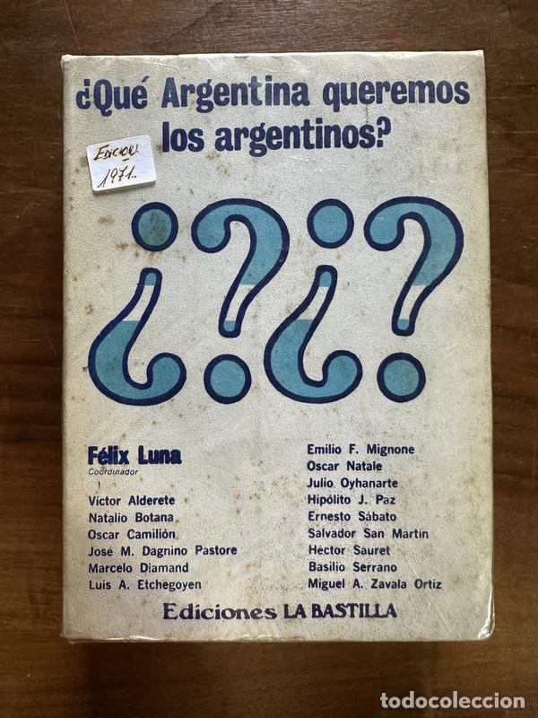 Gebrauchte B&uuml;cher: Que Argentina queremos los argentinos? - Luna Felix