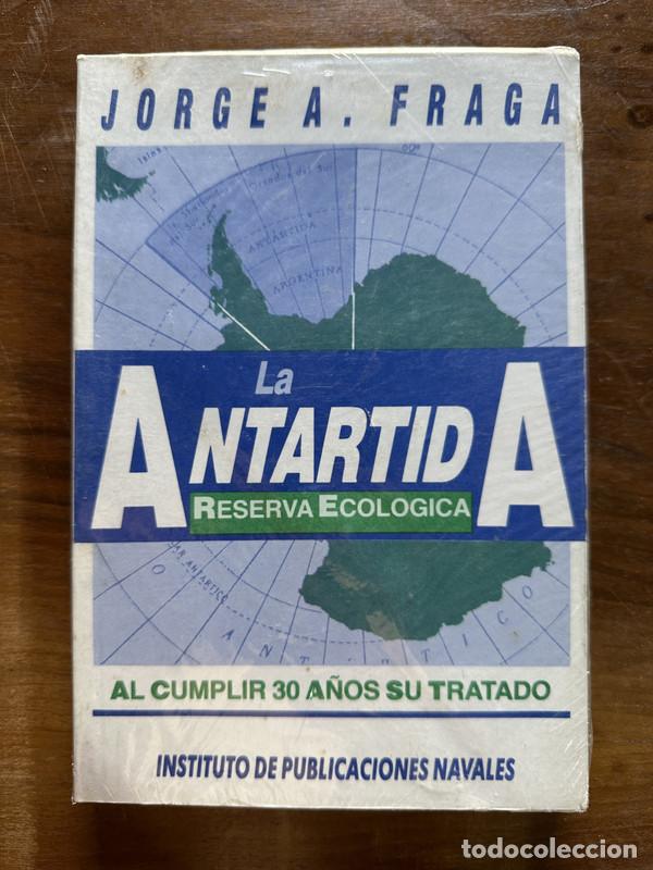 Gebrauchte B&uuml;cher: La Antartida Reserva Ecologica - Fraga Jorge A.
