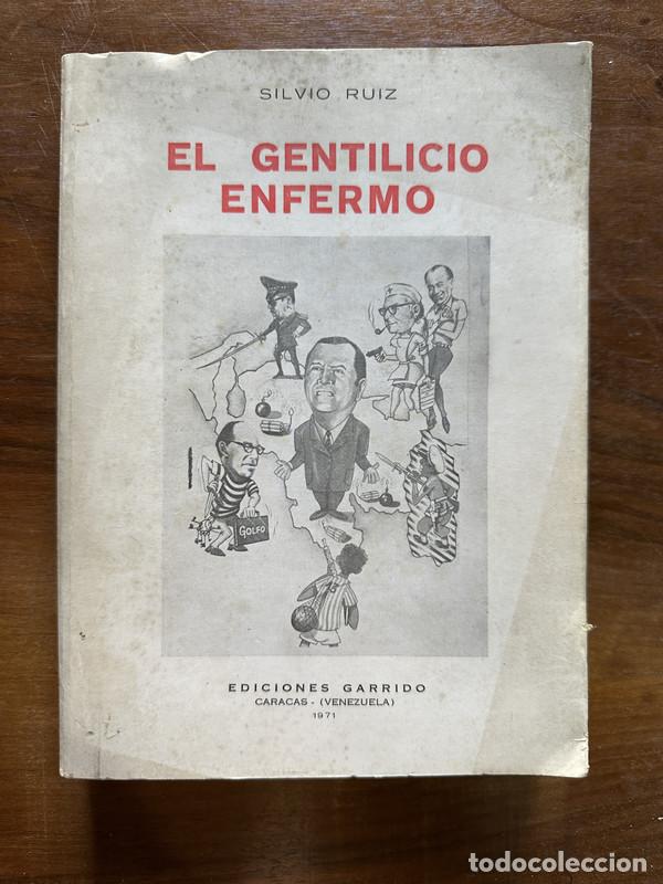 Second hand books: El gentilicio enfermo - Ruiz Silvio