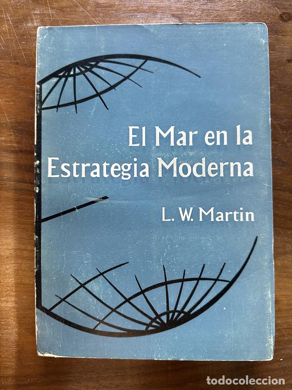Gebrauchte B&uuml;cher: El Mar en la Estrategia Moderna - Martin L. W.