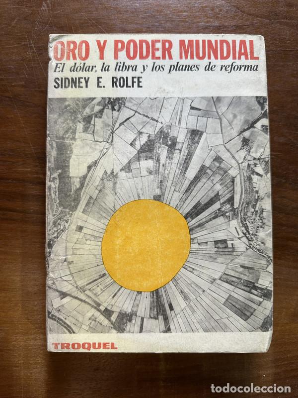 Libri di seconda mano: Oro y poder mundial - Rolfe Sidney E.