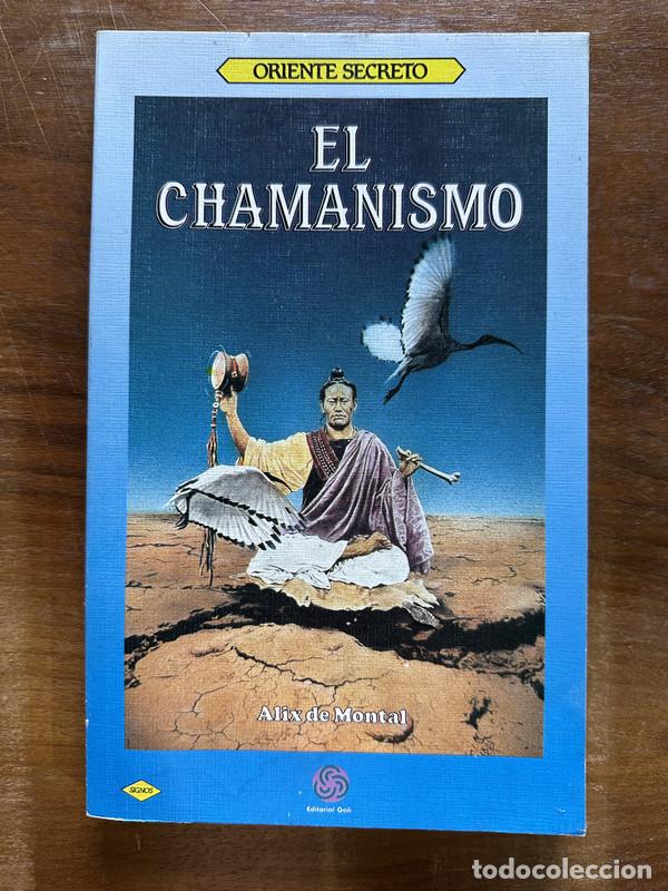 Livres d'occasion: El Chamanismo - de Montal Alix