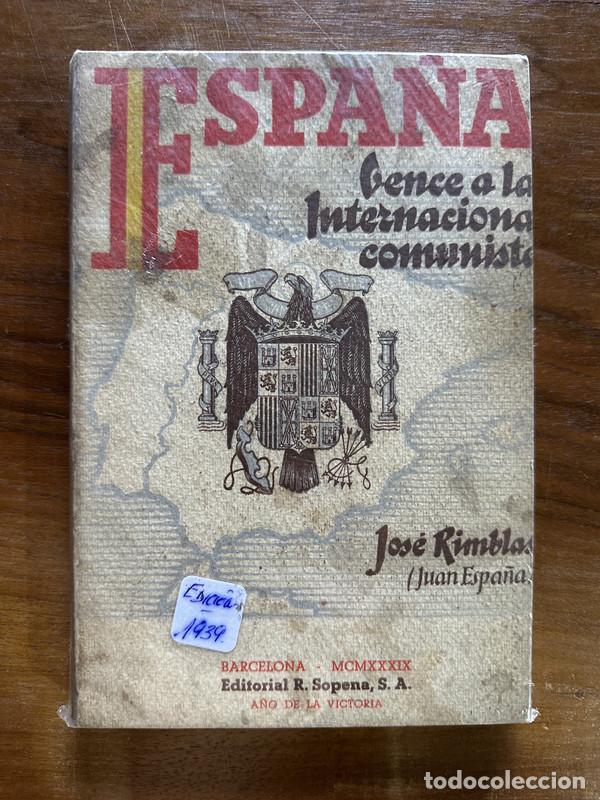 Second hand books: Espa�a vence a la Internacional comunista - Rimblas Jose (Juan Espa�a)