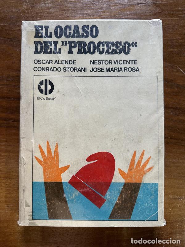 Livros em segunda m&atilde;o: El ocaso del 'Proceso' - Alende Oscar; Storani Conrado; Vicente Nestor; Rosa Jose Maria