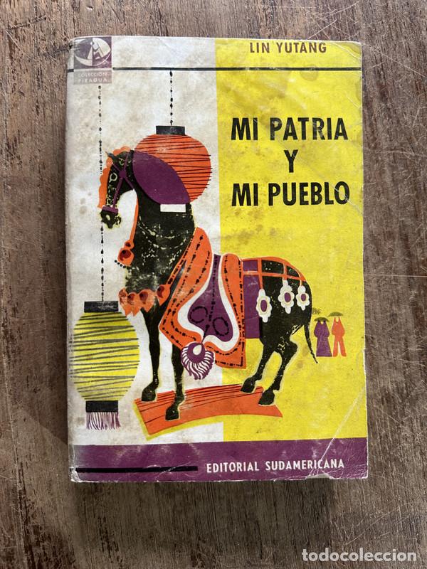 Gebrauchte B&uuml;cher: Mi patria y mi pueblo - Yutang Lin