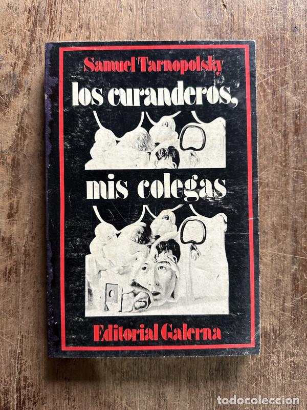 Livros em segunda m&atilde;o: Los curanderos mis colegas - Tarnopolsky Samuel