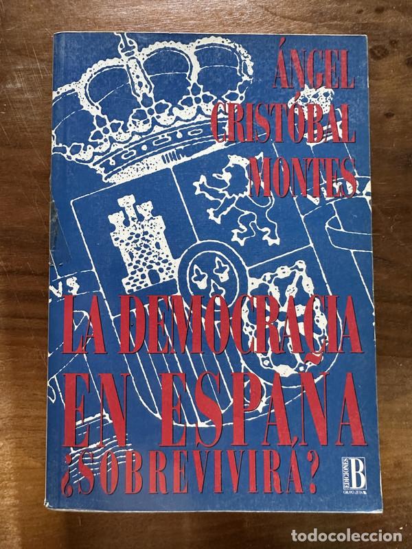 Second hand books: La democracia en Espa�a - Cristobal Montes angel