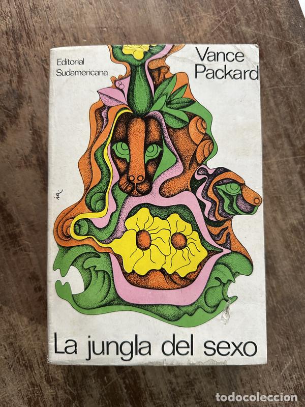 Libri di seconda mano: La jungla del sexo - Packard Vance