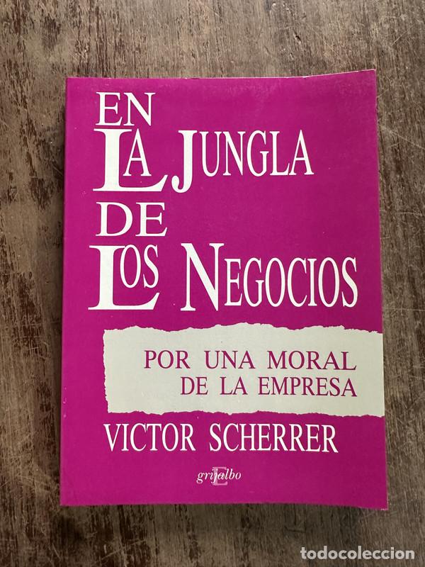 Libros de segunda mano: En la jungla de los negocios - Scherrer Victor
