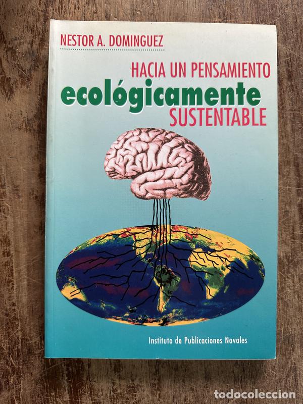 Libros de segunda mano: Hacia un pensamiento ecologicamente sustentable - Dominguez Nestor A.