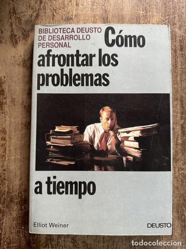 Libros de segunda mano: Como afrontar los problemas a tiempo - Weiner Elliot