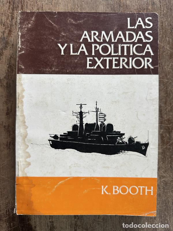 Libros de segunda mano: Las armadas y la politica exterior - Booth K.
