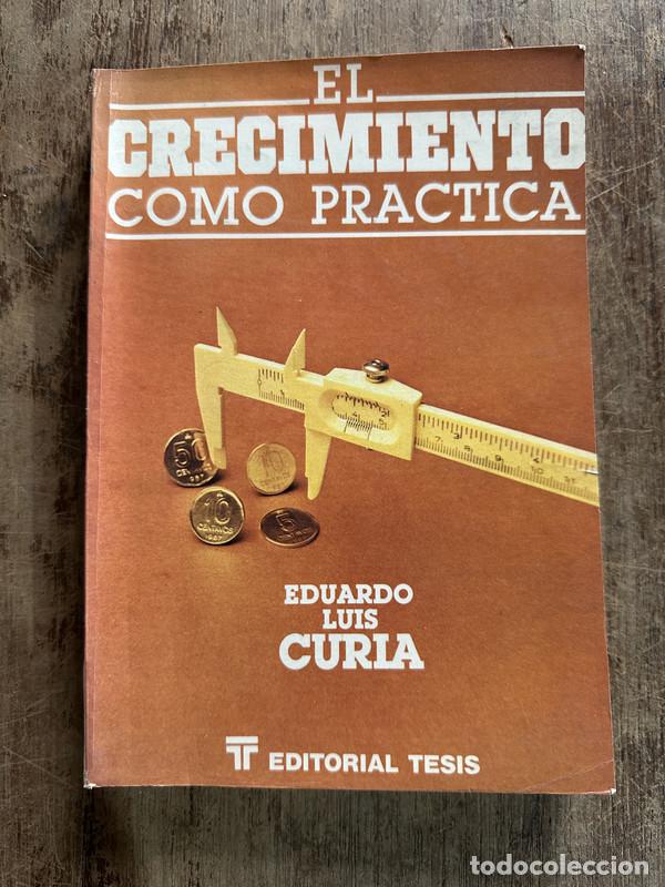 Libros de segunda mano: El crecimiento como practica - Curia Eduardo Luis