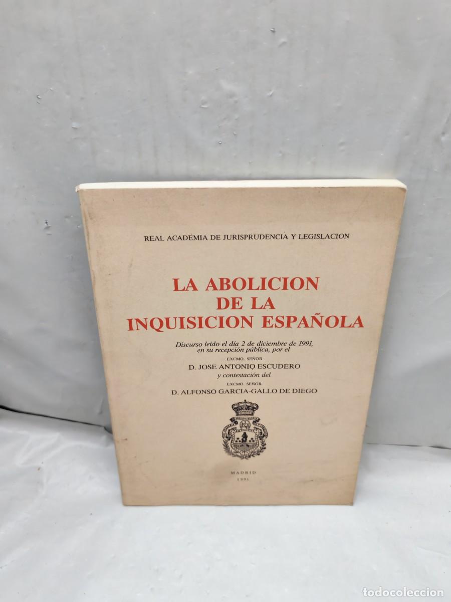Livros em segunda m&atilde;o: La abolici&oacute;n de la Inquisici&oacute;n espa&ntilde;ola
