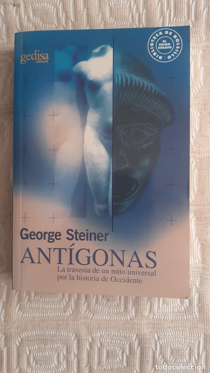 Libros de segunda mano: GEORGE STEINER.- Ant&iacute;gonas (Gedisa)