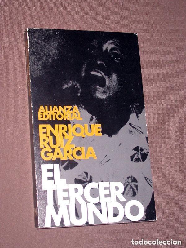 Libros de segunda mano: EL TERCER MUNDO. Enrique RUIZ GARC&Iacute;A. Bolsillo N&ordm; 99. Alianza editorial, 1967. VER ++