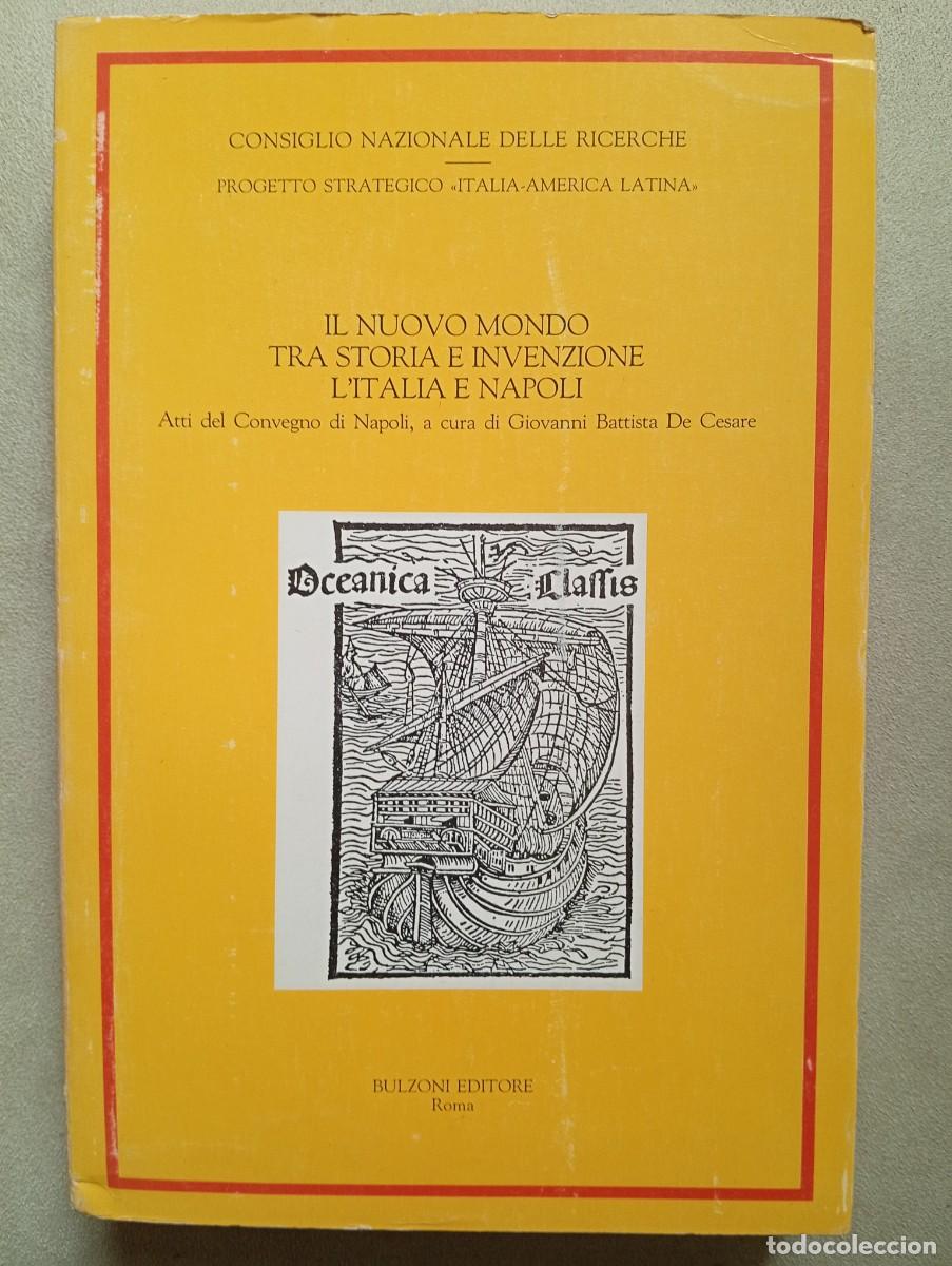 Libri di seconda mano: Giovanni Battista De Cesare. Il nuovo mondo tra storia e invenzione l'Italia e Napoli