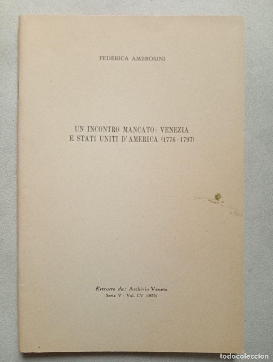 Libri di seconda mano: Federica Ambrosini. Un incontro mancato: Venezia e Stati Uniti d'America (1776-1797)