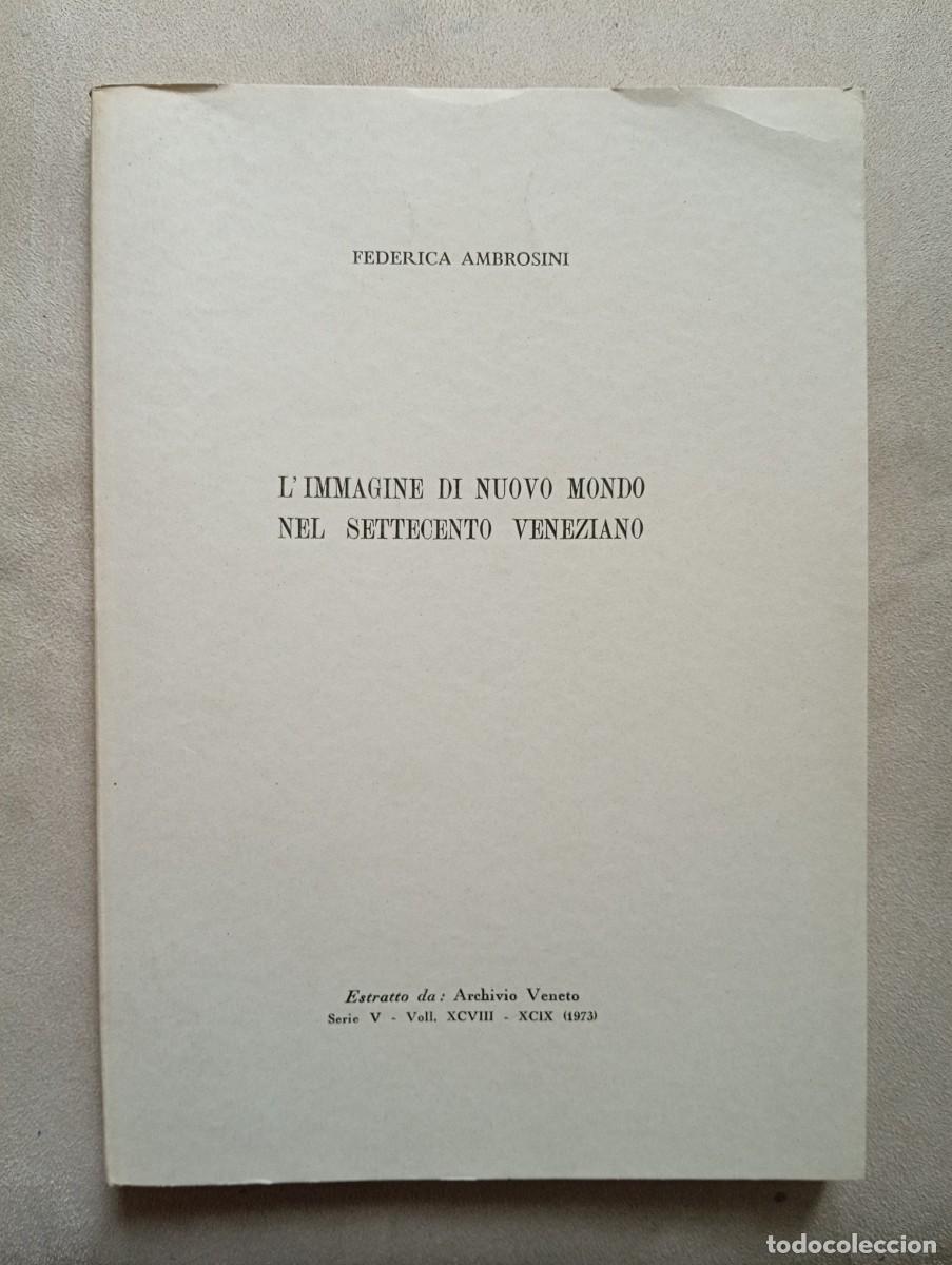 Libri di seconda mano: Federica Ambrosini. L'immagine di novo mondo nel settecento veneziano