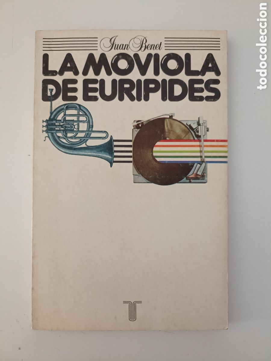 Libros de segunda mano: Juan Benet - La moviola de Eur&iacute;pides (Taurus, 1981)