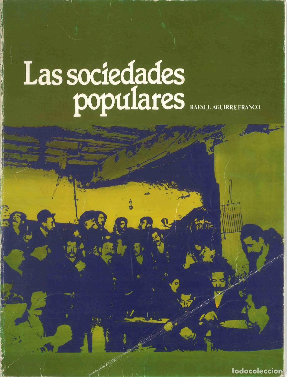 Libros de segunda mano: Las sociedades populares. Rafael Aguirre Franco. 1983