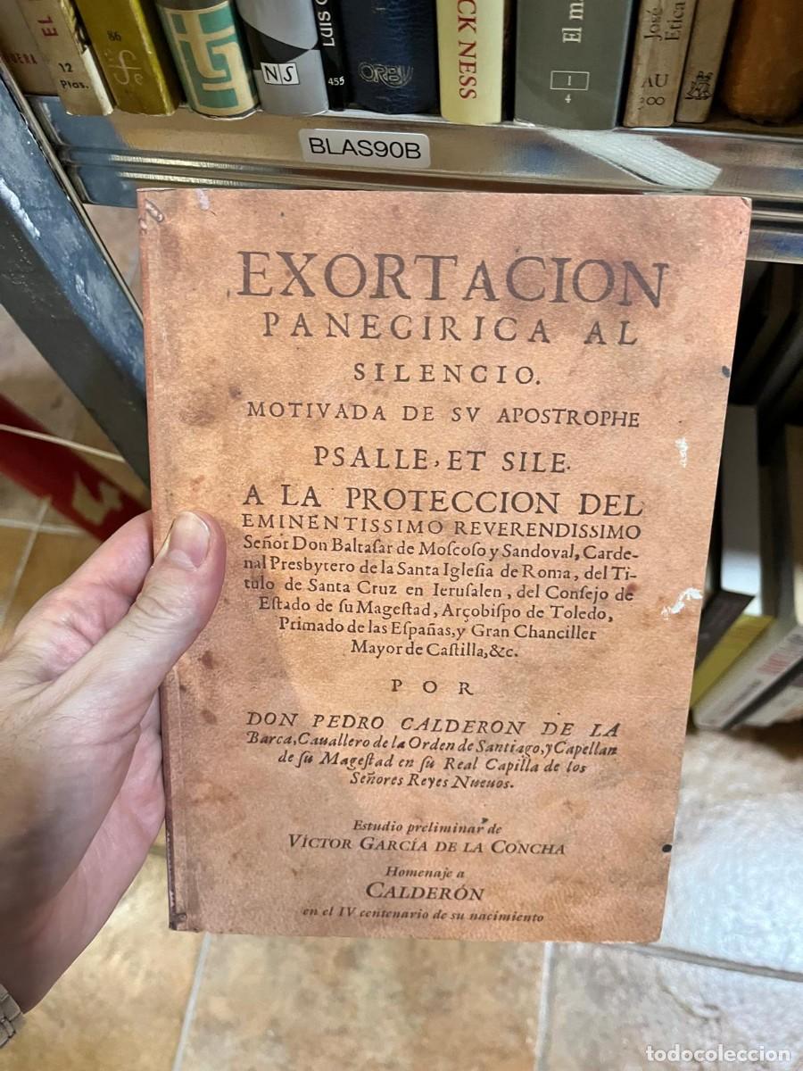 Libros de segunda mano: BLAS90B &ndash; Exortaci&oacute;n paneg&iacute;rica al silencio &ndash; Pedro Calder&oacute;n de la Barca &ndash; (edici&oacute;n con estudio prel