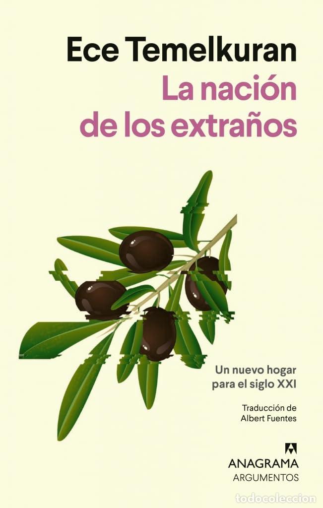 Livres d'occasion: La naci&oacute;n de los extra&ntilde;os: Un nuevo hogar para el siglo XXI (Argumentos)