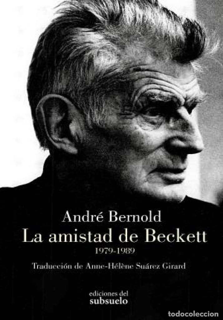 Livres d'occasion: La amistad de Beckett: (1979-1989) (Ensayo)