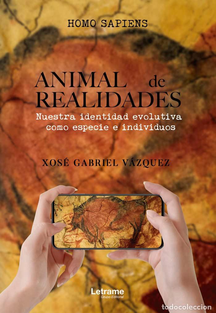 Gebrauchte B&uuml;cher: Animal de realidades: Nuestra identidad evolutiva como especie e individuos (Investigaci&oacute;n)