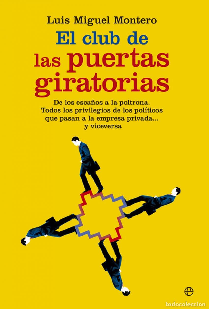 Libros de segunda mano: El Club De Las Puertas Giratorias (Actualidad)