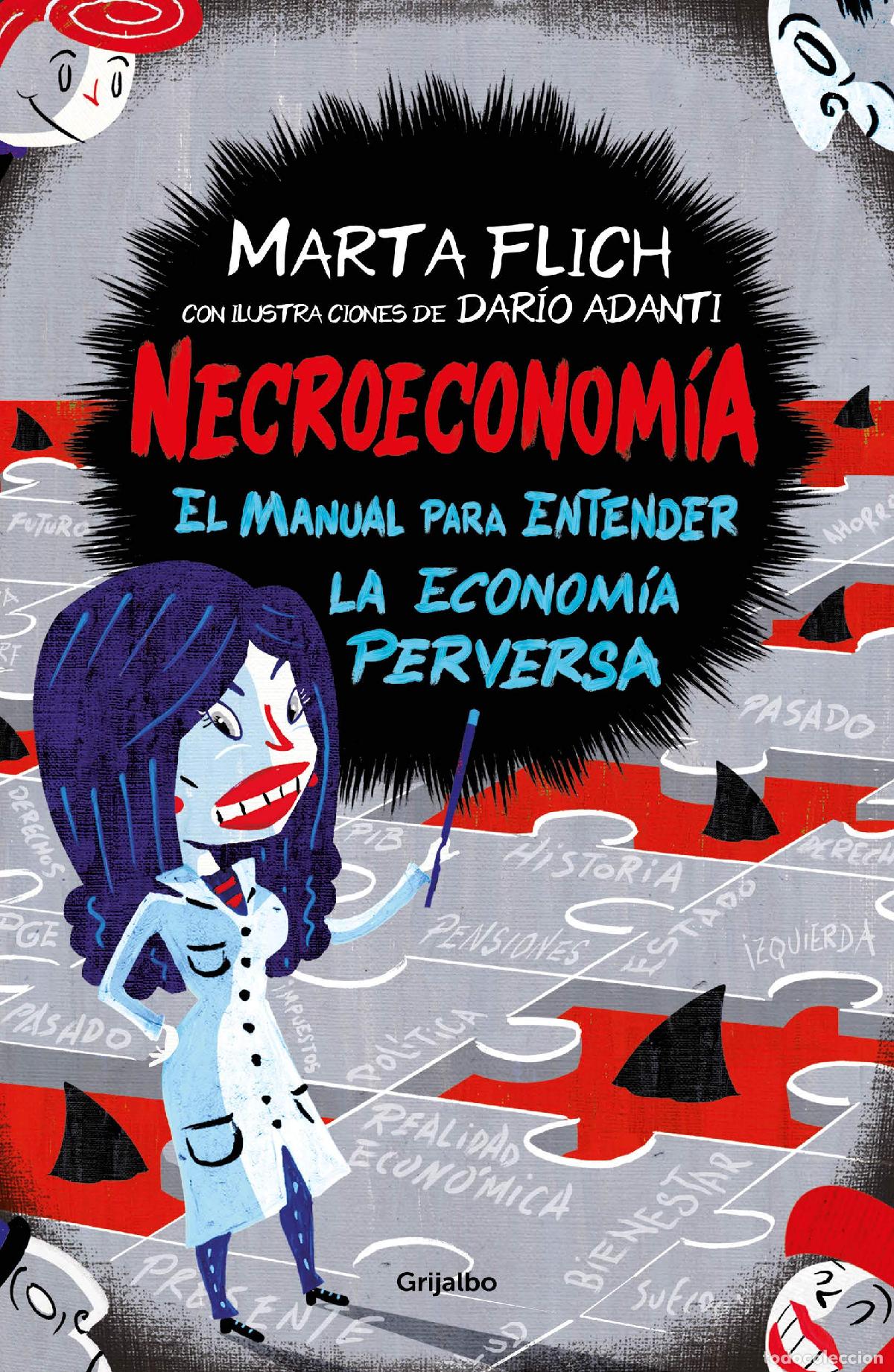 Libros de segunda mano: Necroeconom&iacute;a: El manual para entender la econom&iacute;a perversa (Crecimiento personal)