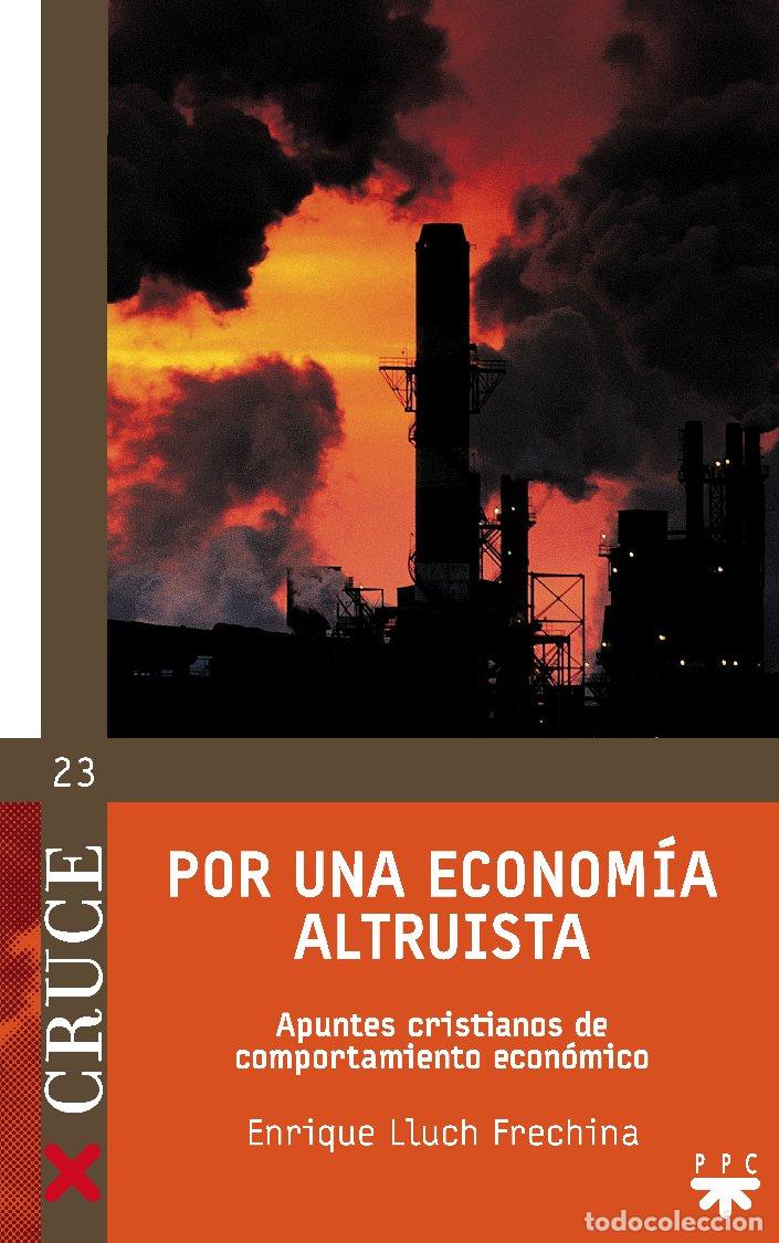 Libros de segunda mano: Por Una Econom&iacute;a Altruista: Apuntes cristianos de comportamiento econ&oacute;mico: 23 (Cruce)