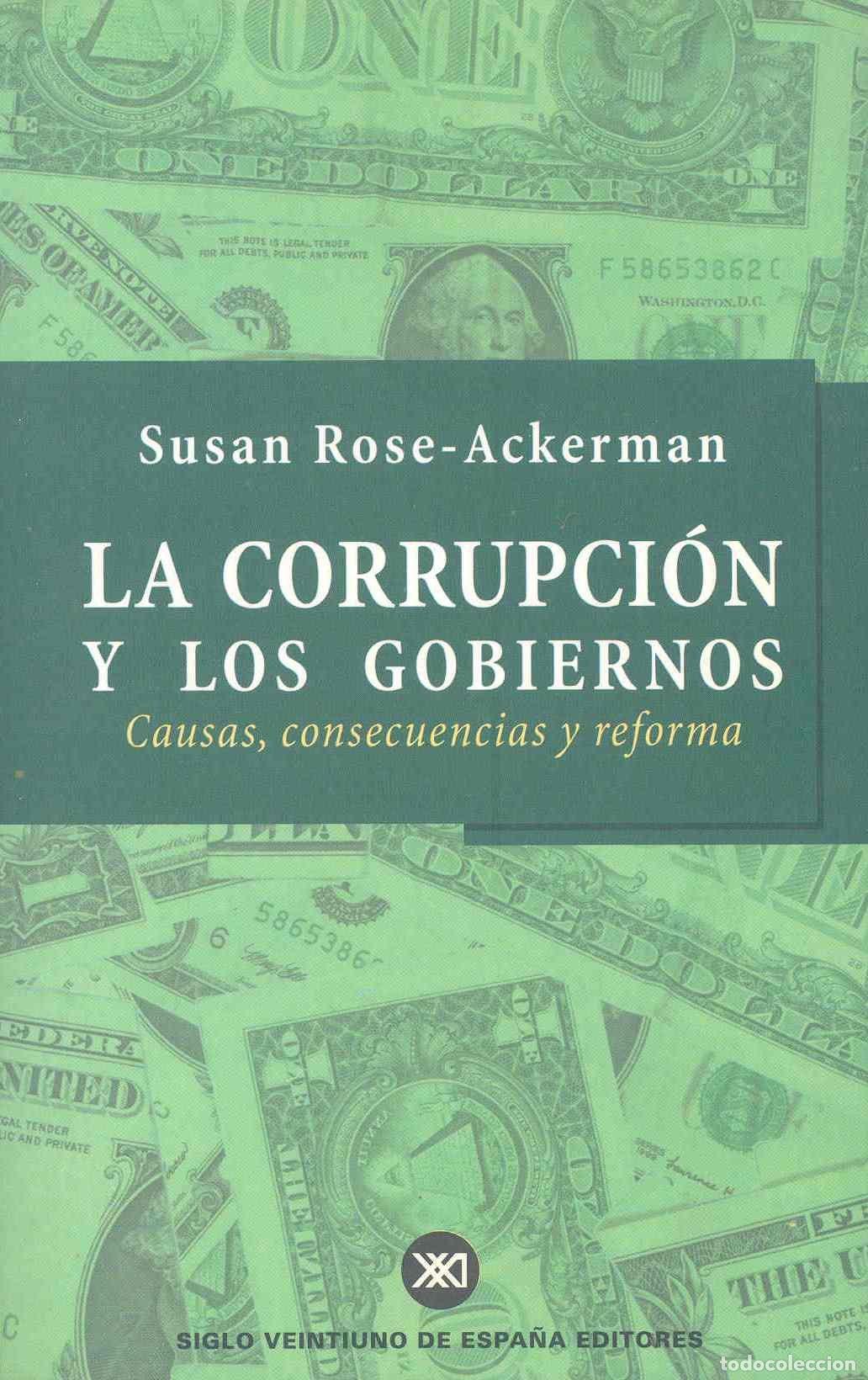 Second hand books: La corrupci&oacute;n y los gobiernos: Causas, consecuencias y reforma
