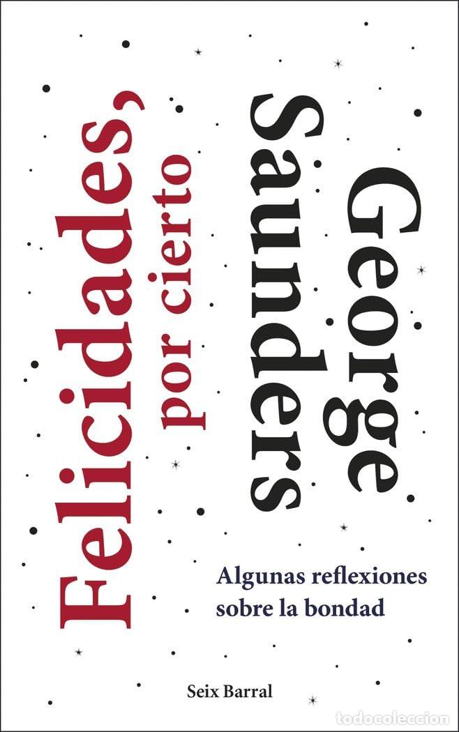 Livres d'occasion: Felicidades, por cierto: Algunas reflexiones sobre la bondad (Los Tres Mundos)