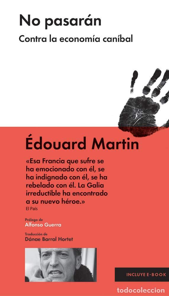 Livres d'occasion: NO PASAR&Aacute;N: CONTRA LA ECONOM&Iacute;A CANIBAL: Contra la econom&iacute;a can&iacute;bal (Ensayo Combate)