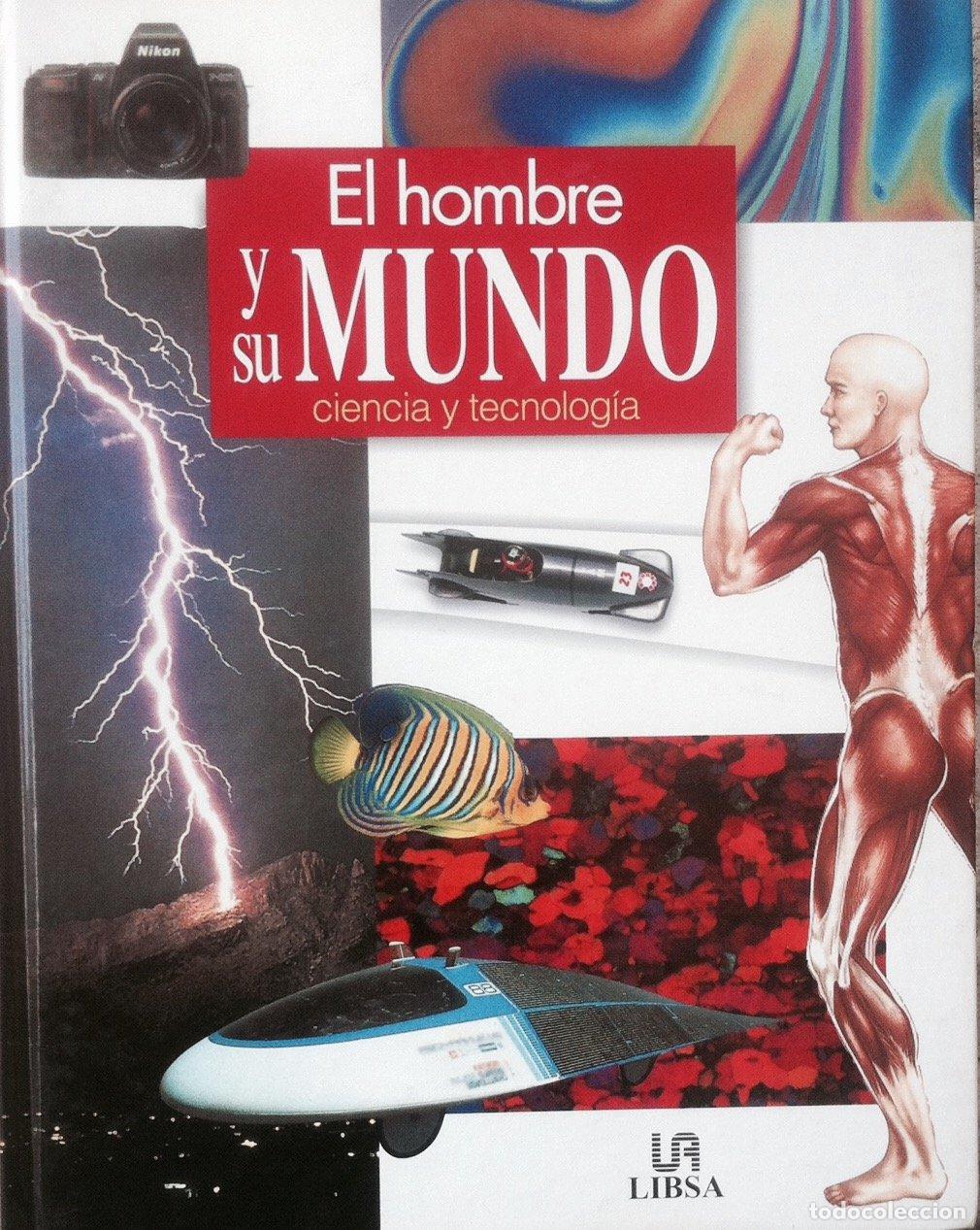 Livres d'occasion: El hombre y su mundo. Ciencia y tecnolog&iacute;a (SIN COLECCION)