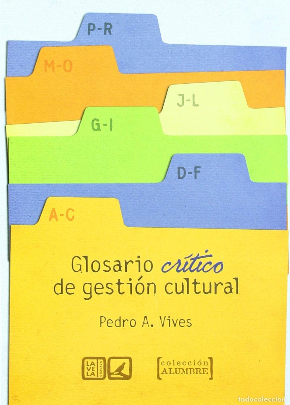 Second hand books: GLOSARIO CRITICO DE GESTION CULTURAL. (LA VELETA)