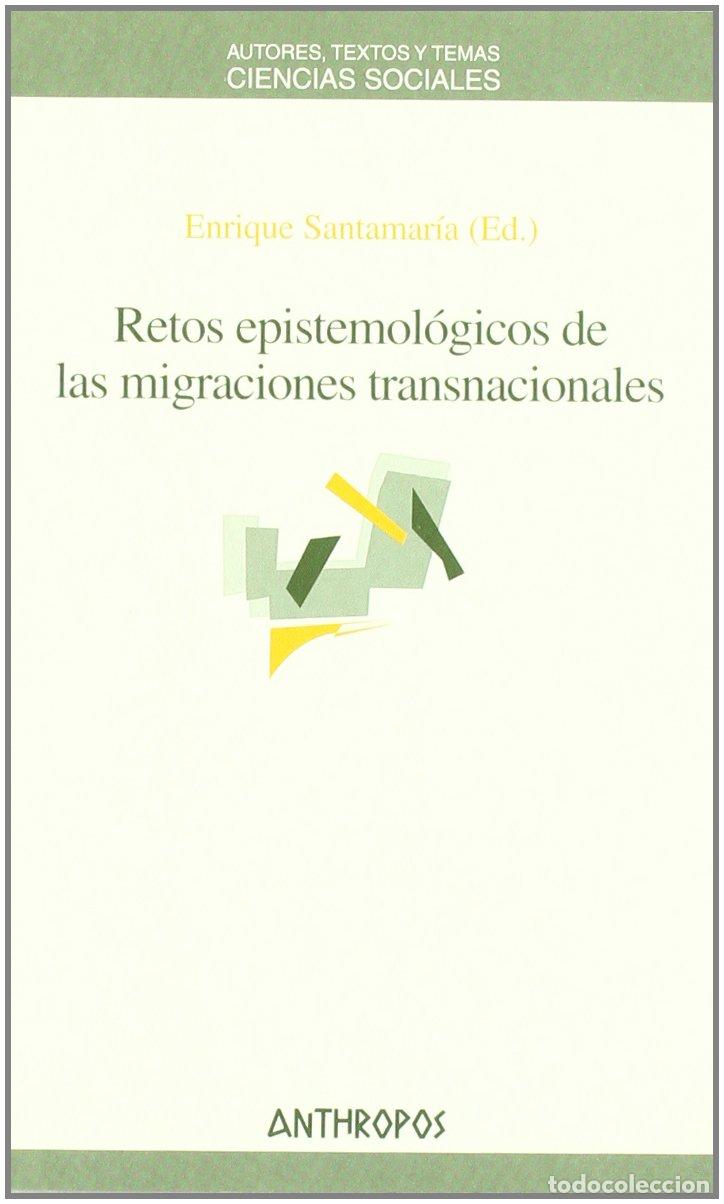 Libri di seconda mano: Retos Epistemol&oacute;gicos De Las Migraciones Transnacionales (CIENCIAS SOCIALES)