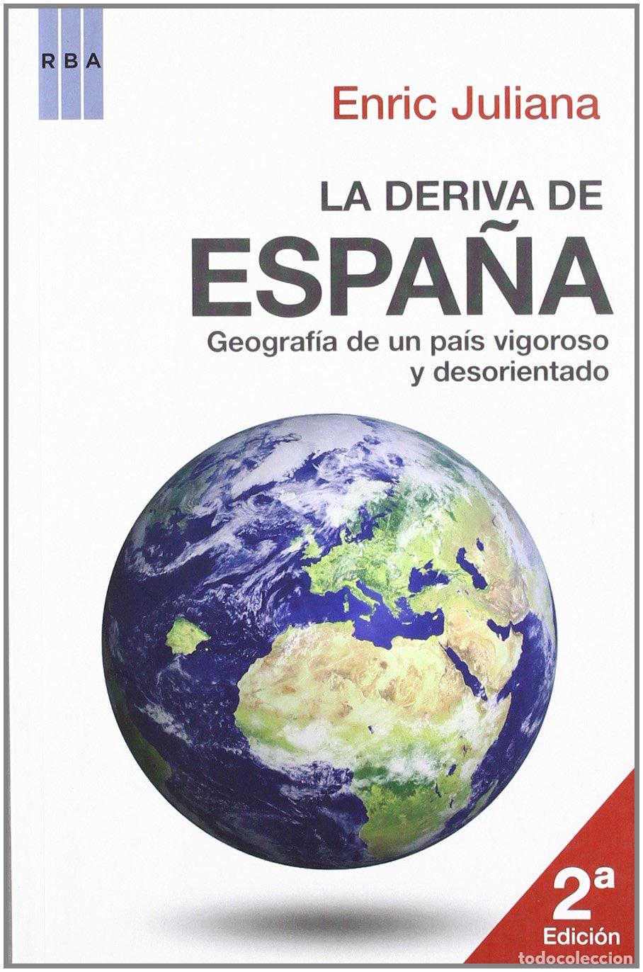 Libri di seconda mano: La deriva de espa&ntilde;a: 227 (OTROS NO FICCI&Oacute;N)