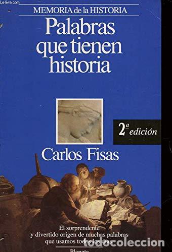 Livres d'occasion: Palabras que tienen historia