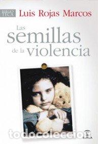 Gebrauchte B&uuml;cher: Las semillas de la violencia (Espasa Hoy)