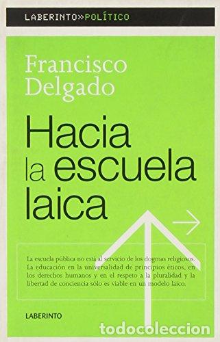 Livres d'occasion: Hacia la escuela laica